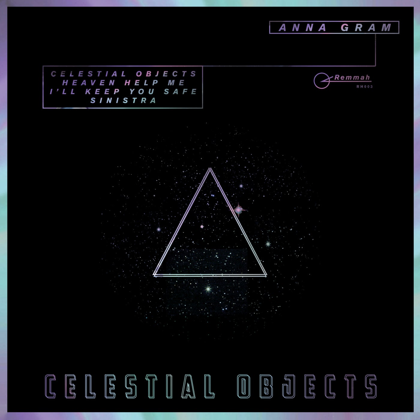 Anna Gram – Celestial Objects EP [RH003]